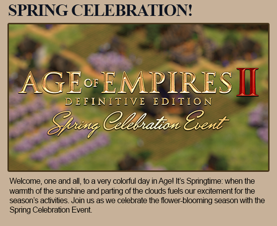 Welcome, one and all, to a very colorful day in Age! It’s Springtime: when the warmth of the sunshine and parting of the clouds fuels our excitement for the season’s activities. Join us as we celebrate the flower-blooming season with the Spring Celebration Event.